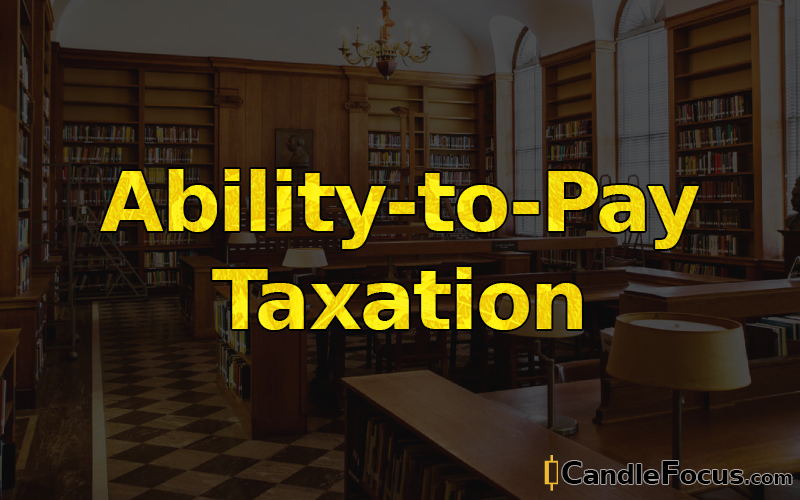 What is Ability-to-Pay Taxation