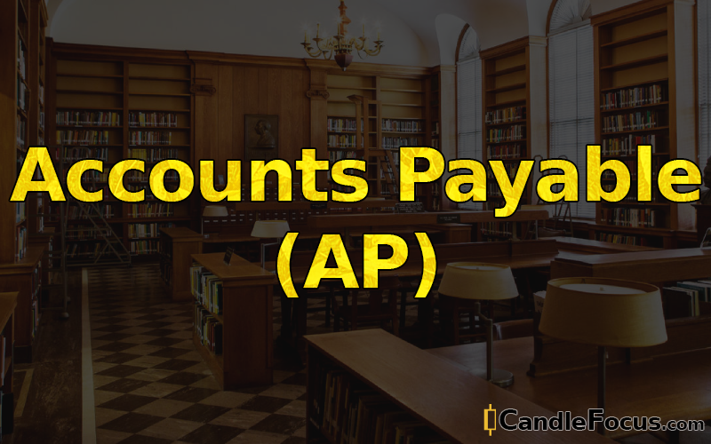What is Accounts Payable (AP)