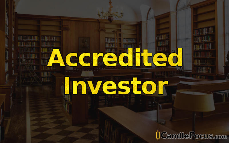 What is Accredited Investor