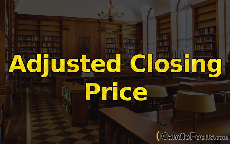 What is Adjusted Closing Price
