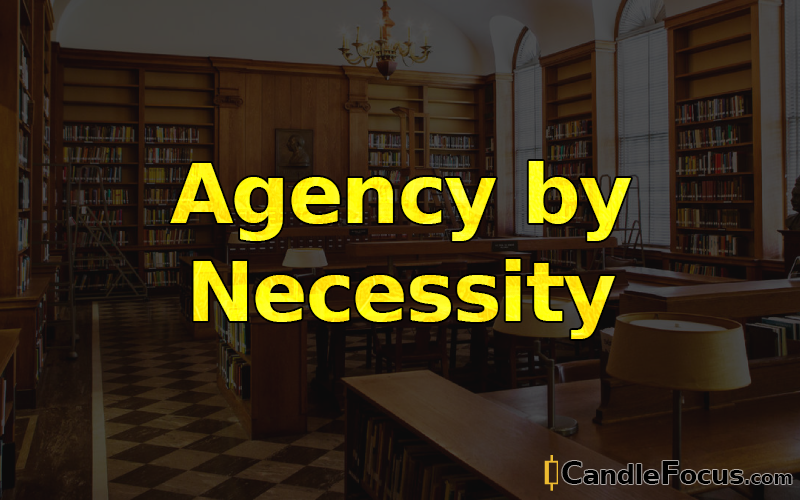 What is Agency by Necessity