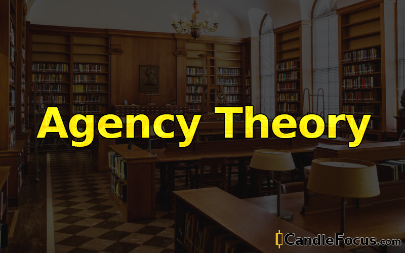 What is Agency Theory