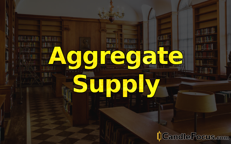 What is Aggregate Supply