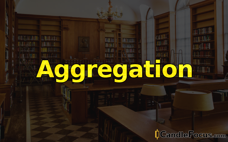 What is Aggregation