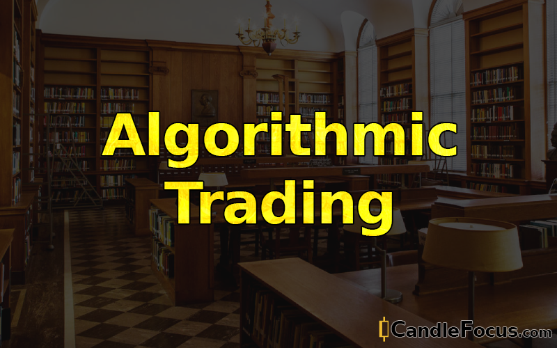 What is Algorithmic Trading