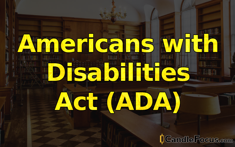 What is Americans with Disabilities Act (ADA)
