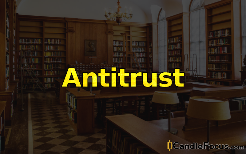 What is Antitrust