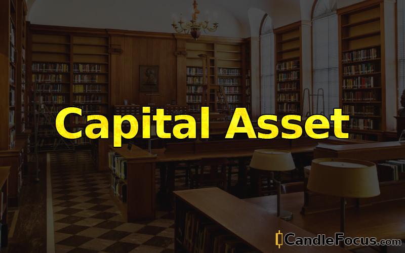 What is Capital Asset