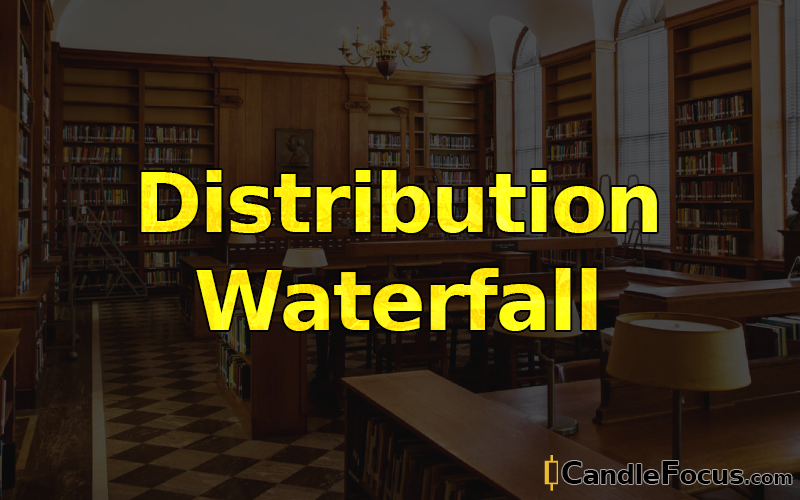 What is Distribution Waterfall