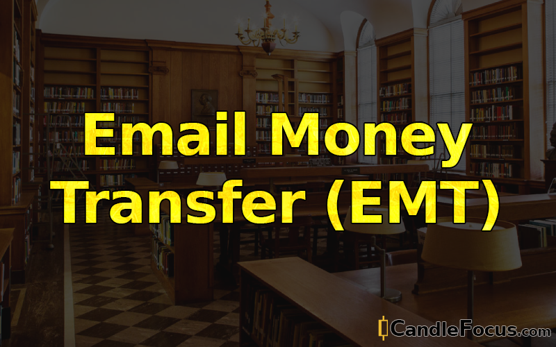 What is Email Money Transfer (EMT)