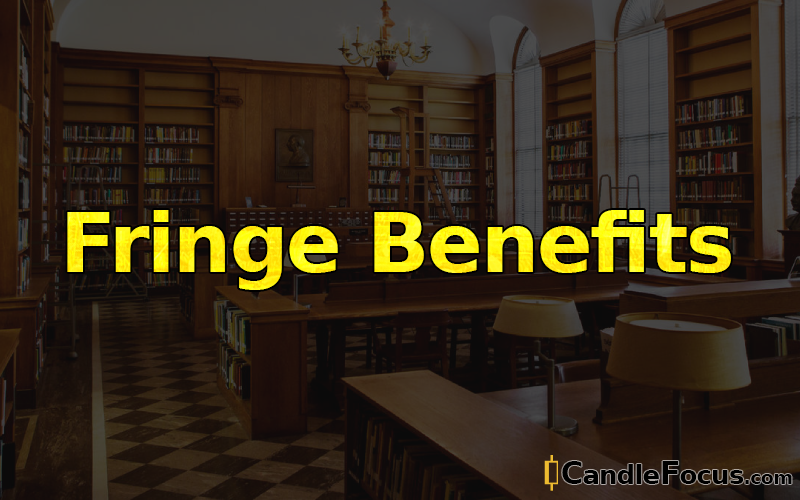 What is Fringe Benefits