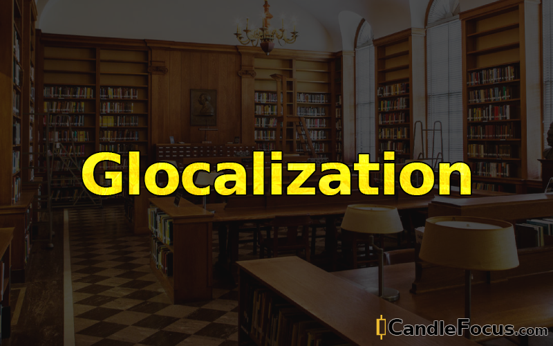 What is Glocalization
