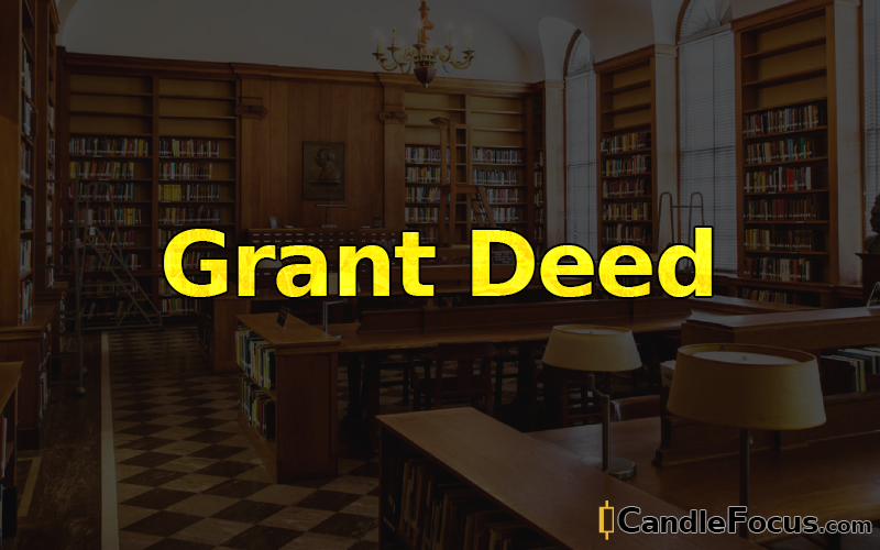 What is Grant Deed