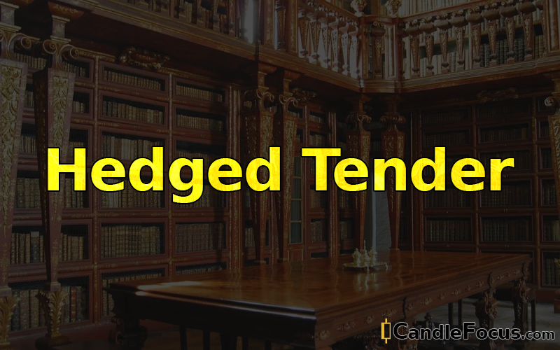What is Hedged Tender