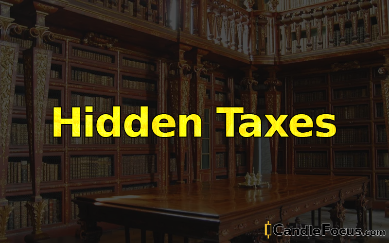 What is Hidden Taxes