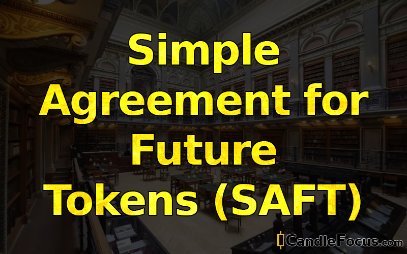What is Simple Agreement for Future Tokens (SAFT)