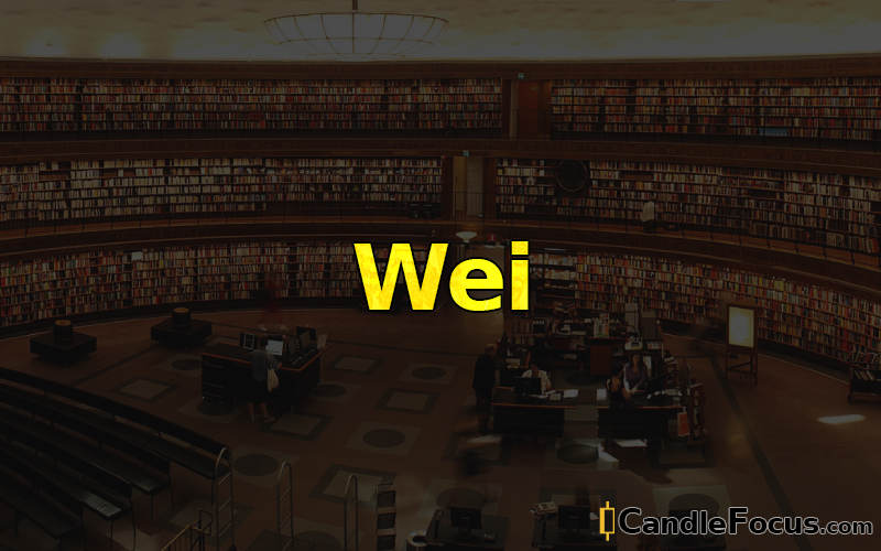 What is Wei