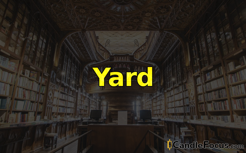 What is Yard